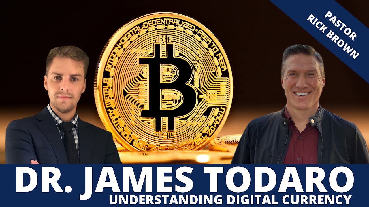 Dr. James Todaro - Understanding Digital Currency
