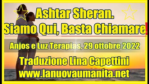 Ashtar Sheran. Siamo Qui, Basta Chiamare