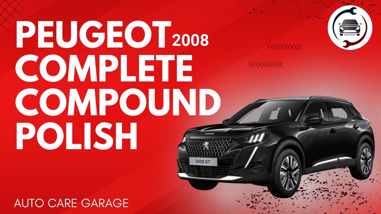 PEUGEOT Compound Polish Tutorial I Auto Care Garage CHAKWAL