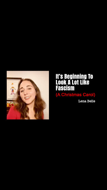 It’s Beginning To Look A Lot Like Fascism (A Christmas Carol)