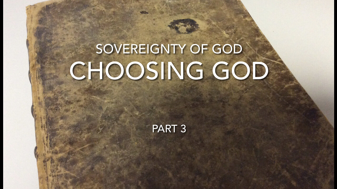 Sovereignty of God (Part 3)