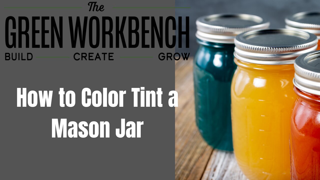 How to Color Tint a Mason Jar