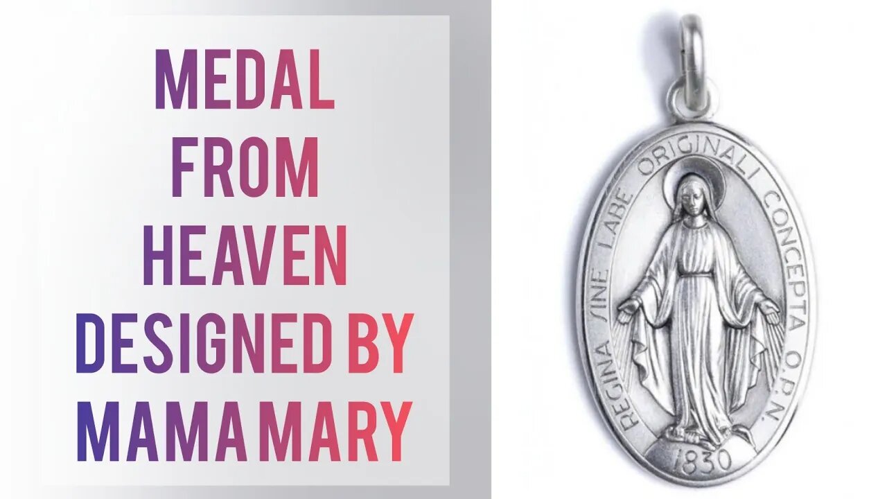 MIRACULOUS MEDAL OF MAMA MARY | VIRGIN MARY