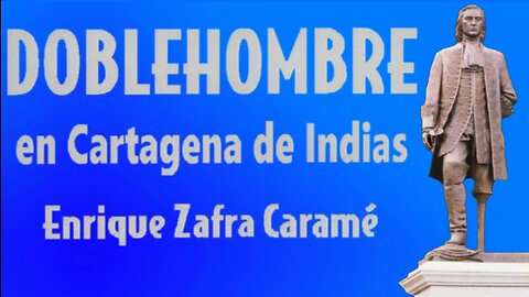 Doblehombre en Cartagena de Indias.