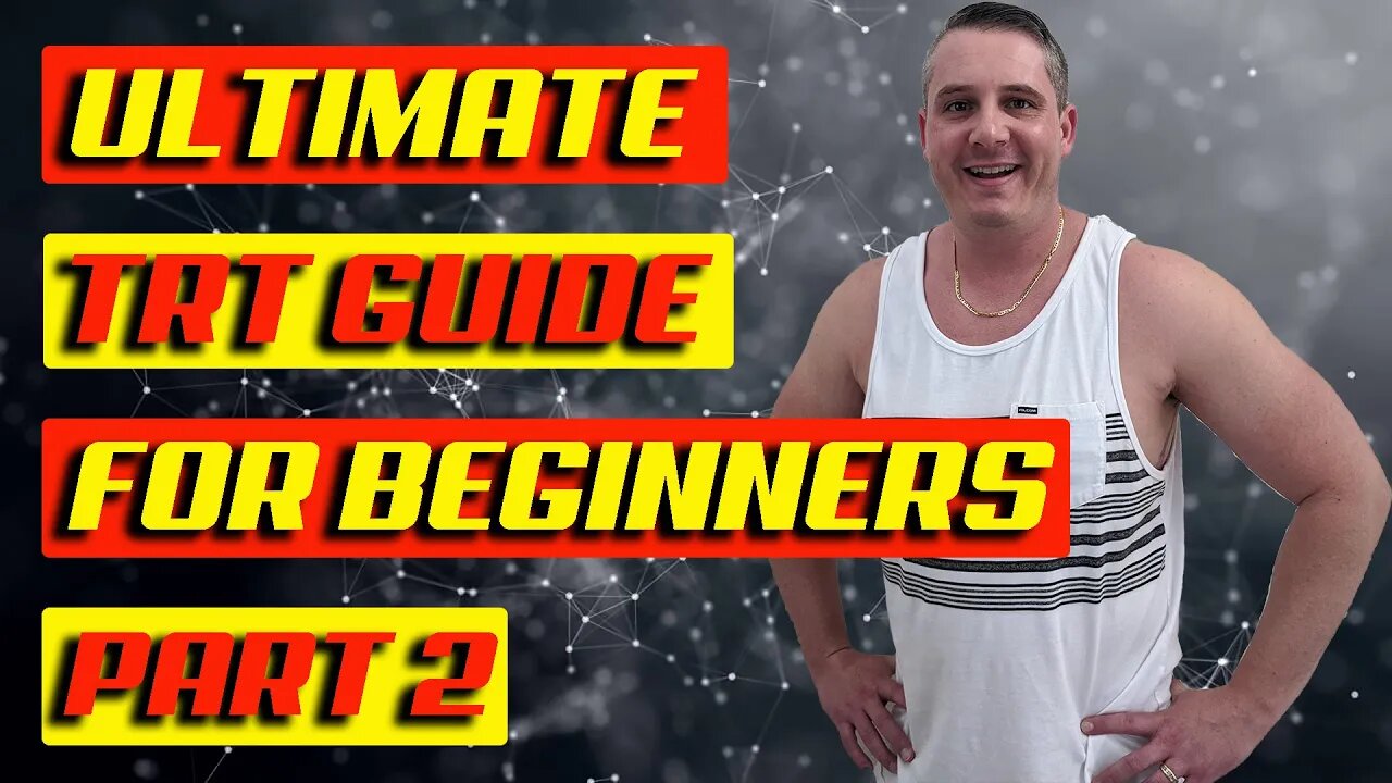 Ultimate TRT Guide for Beginners! Part Two - Talking to your Doctor, Getting Tested, Test Results