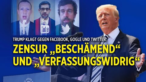 Trump klagt gegen Big-Tech: „Zensur zerstört unser Land“ – Sammelklage "ausgezeichnete Entwicklung"