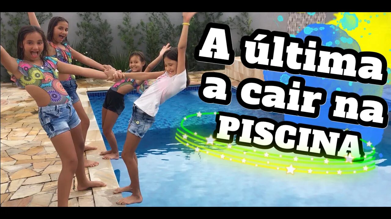 A ÚLTIMA A CAIR NA PISCINA GANHA _ 3 irmãs demais