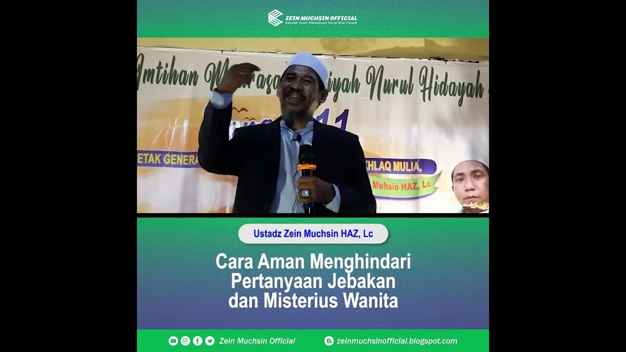 Cara Menghindar dari Pertanyaan dan Jebakan Misterius Wanita - Ustadz Zein Muchsin