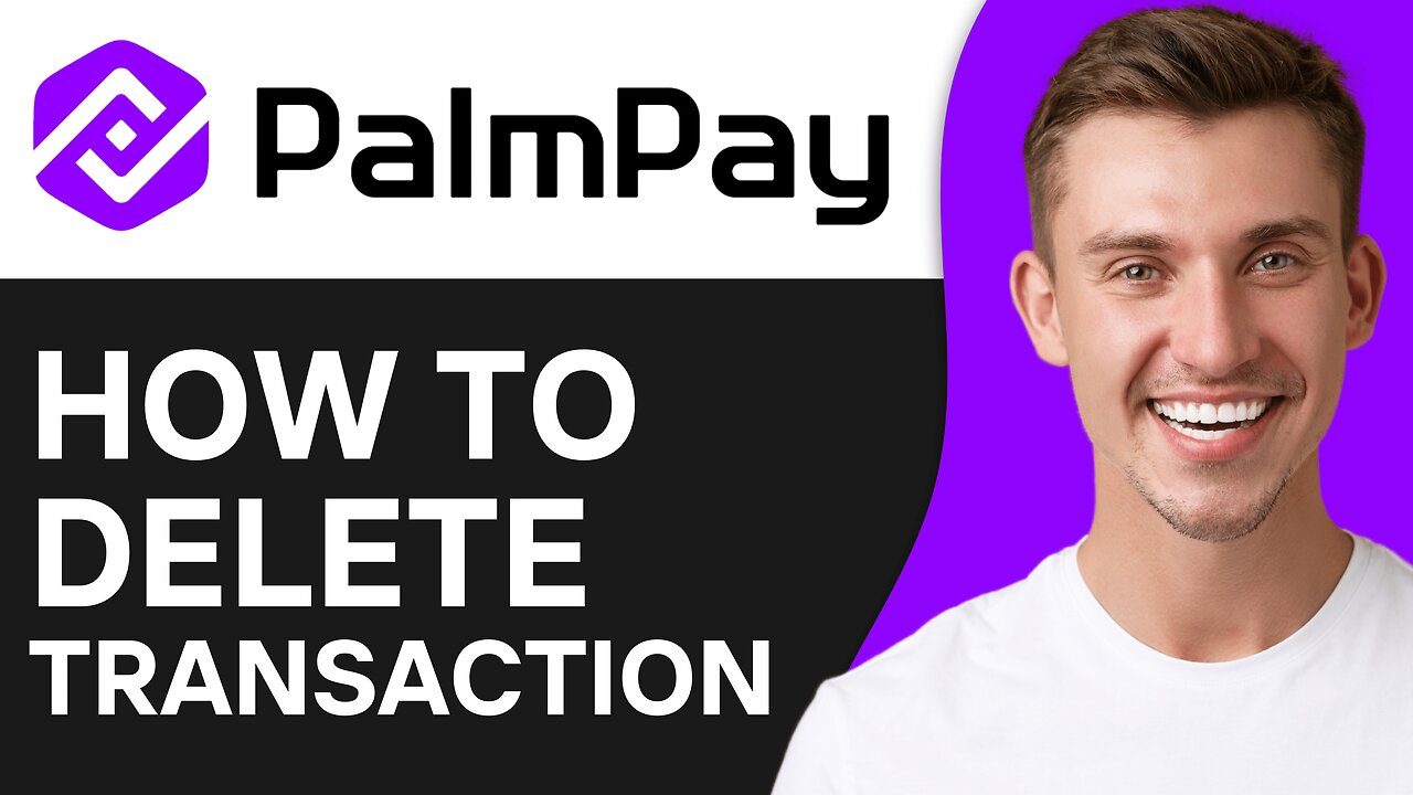 How To Delete Transaction on Palmpay