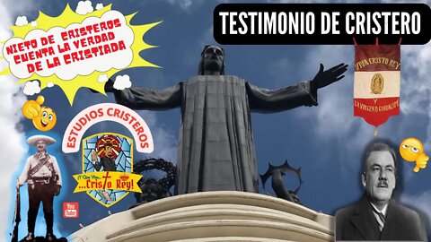 TESTIMONIO CRISTERO: NIETO DE CRISTEROS CUENTA LA VERDAD DE LA GUERRA CRISTERA #VivaCristoRey