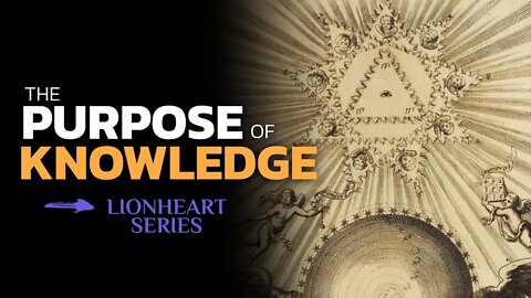 The purpose of Knowledge