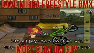 Dave Mirra Freestyle BMX: Continuing the Saga of the Slim Jim Guy