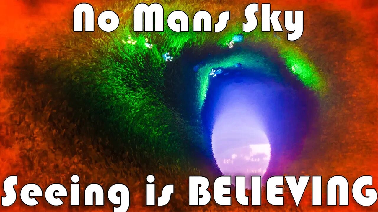 No Mans Sky I Seeing is Believing