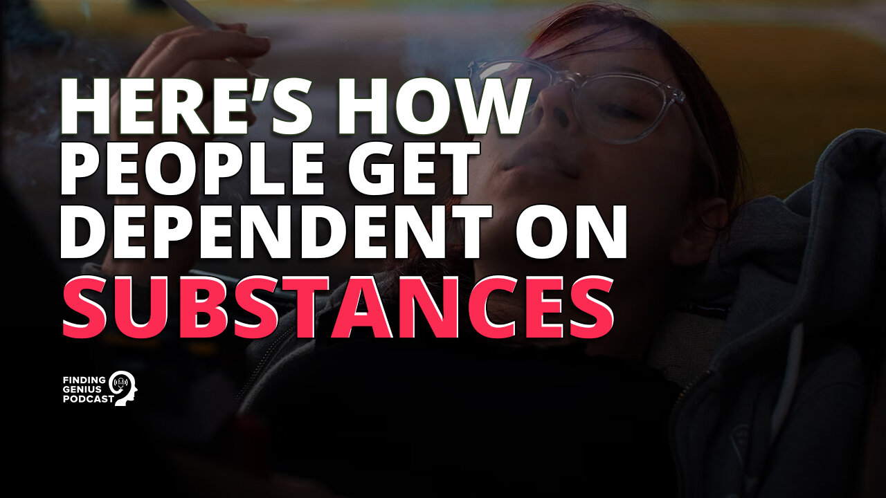 Here’s How People Get Dependent on Substances