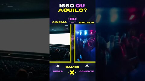 E AGORA ? CINEMA OU BALADA ? ISSO OU AQUILO ? #issoouaquilo #quiz #game #jogos #vermelho #tiktok