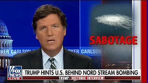 Tucker asks Trump who blew up the "Nord-Stream" pipeline