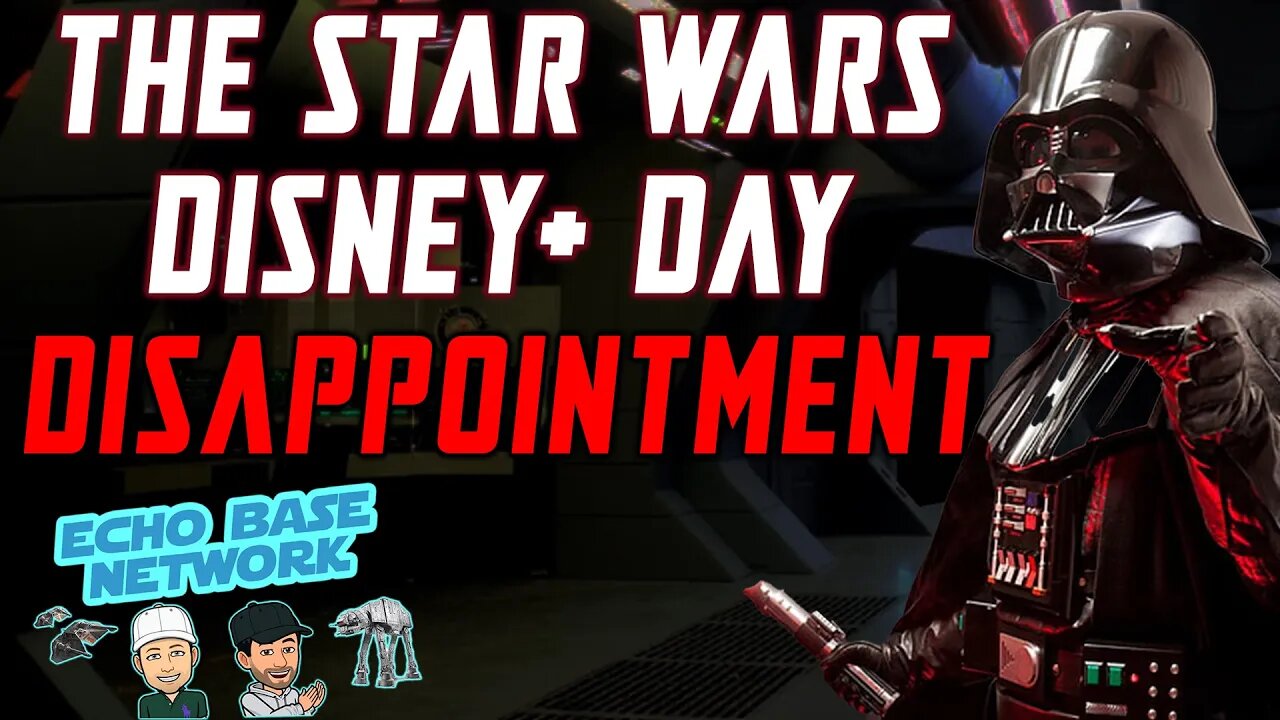 STAR WARS FANS DISNEY PLUS DAY DISAPPOINTMENT