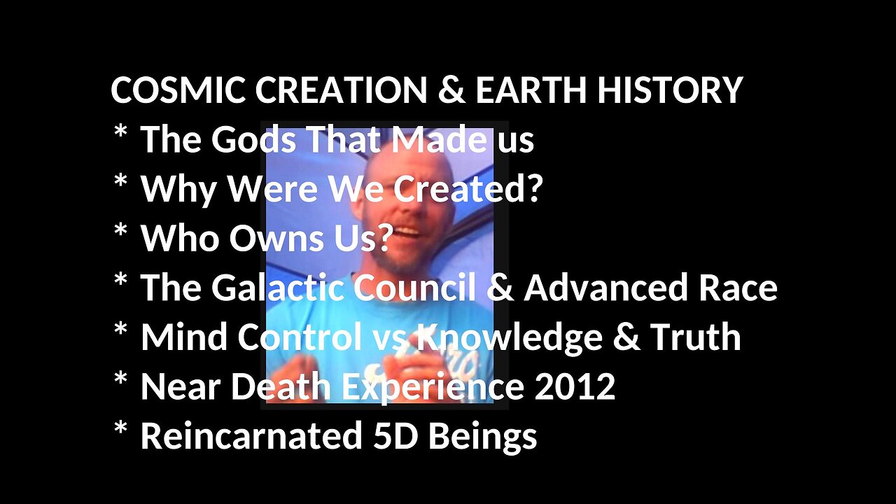 Bill Brockbrader AKA Bill Wood on Cosmic Creation Episode 2