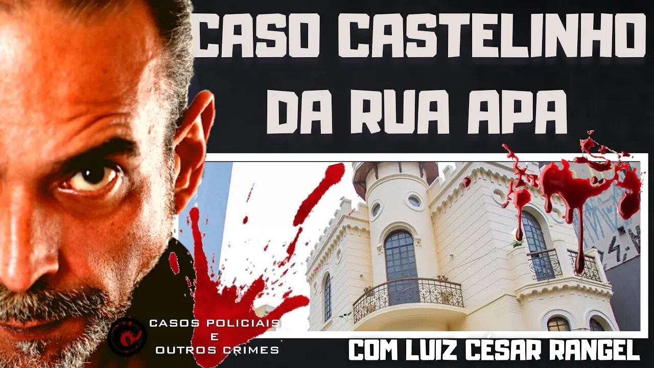 O CASO DO CASTELINHO DA RUA APA