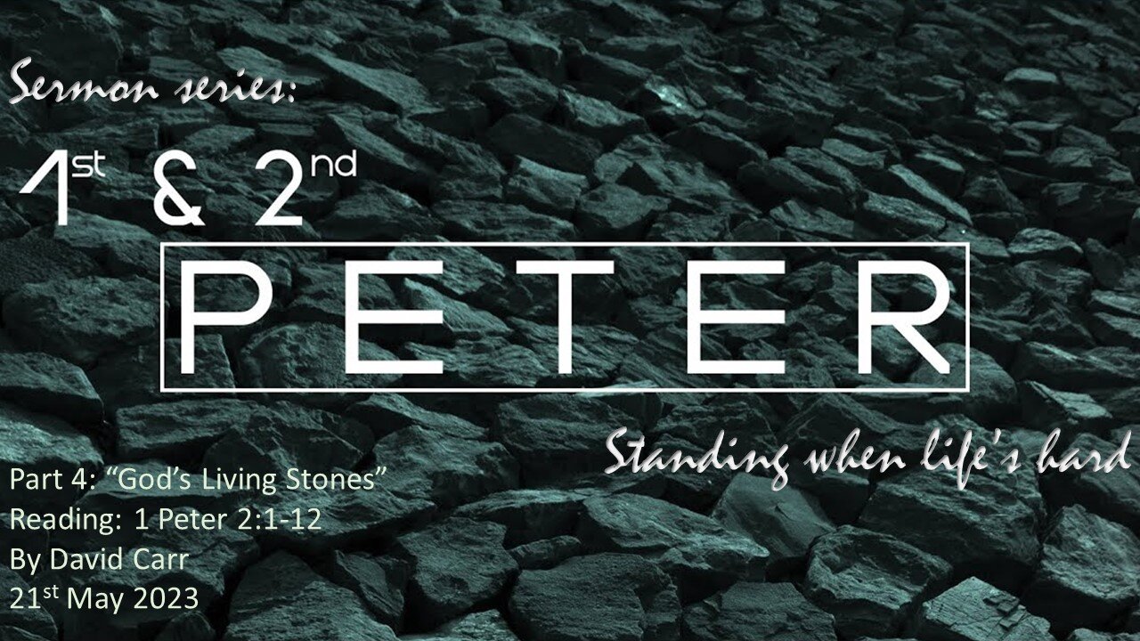 Peter part 4 - God's Living Stones