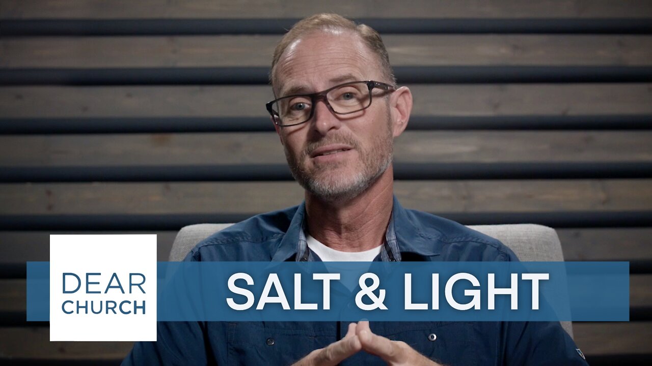 “Salt & Light” | Dear Church Ep. #165