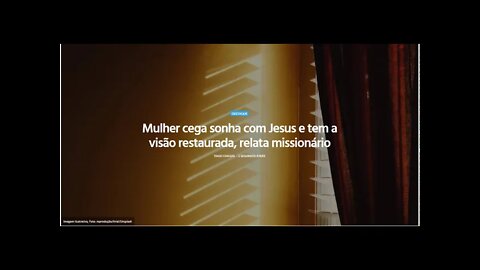 MULHER CEGA SONHA COM JESUS E TEM VISÃO RESTAURADA, RELATA MISSIONÁRIO