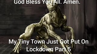 My Tiny Town Just Got Put On Lockdown Part 5 | Horror Stories | GBYAA