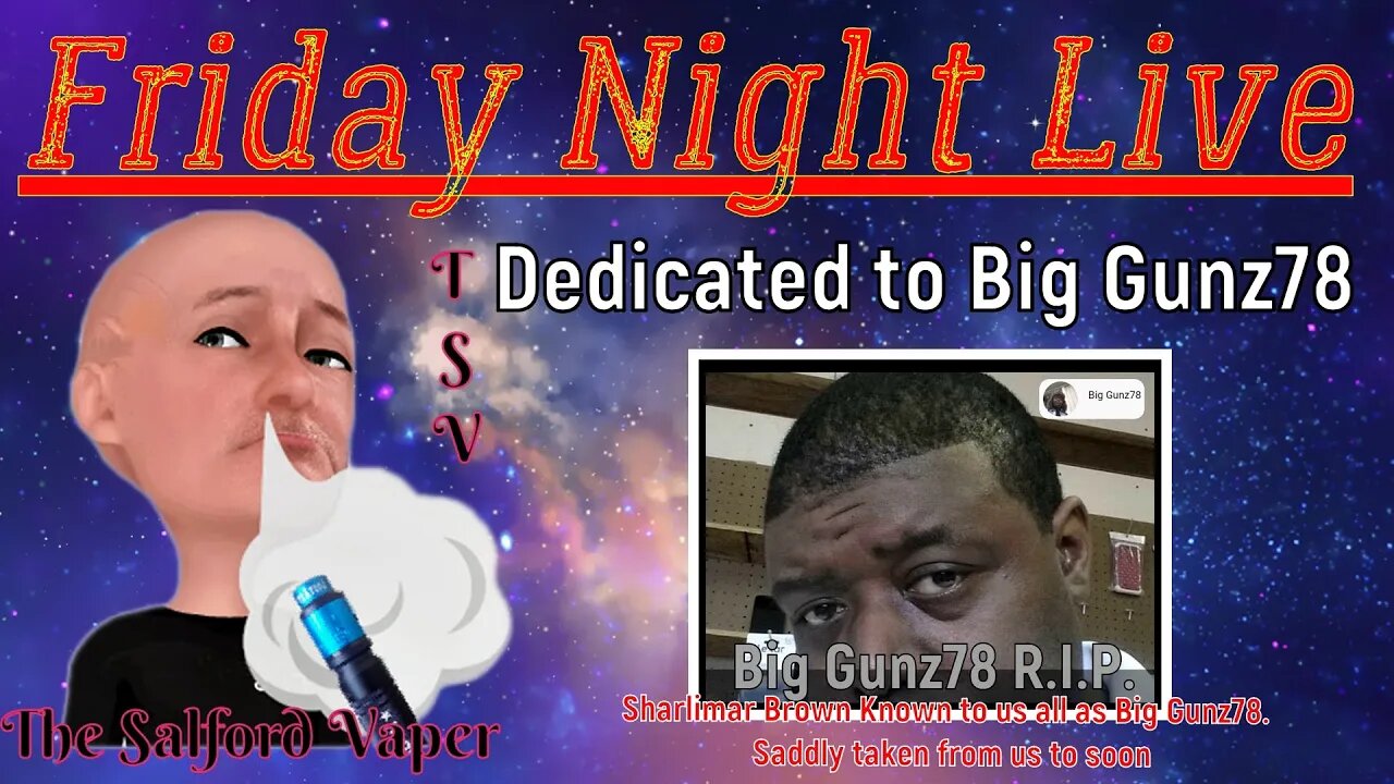 TSV Friday Night Live #107 Big Gunz78 R.I.P.