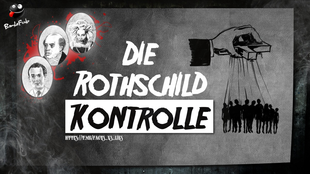 Die Rothschild-Kontrolle