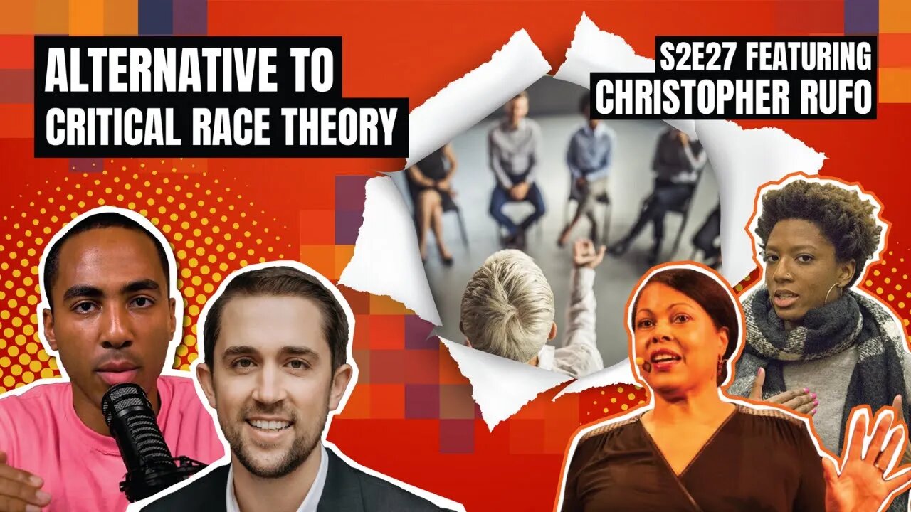 Alternatives to Critical Race Theory with Christopher Rufo