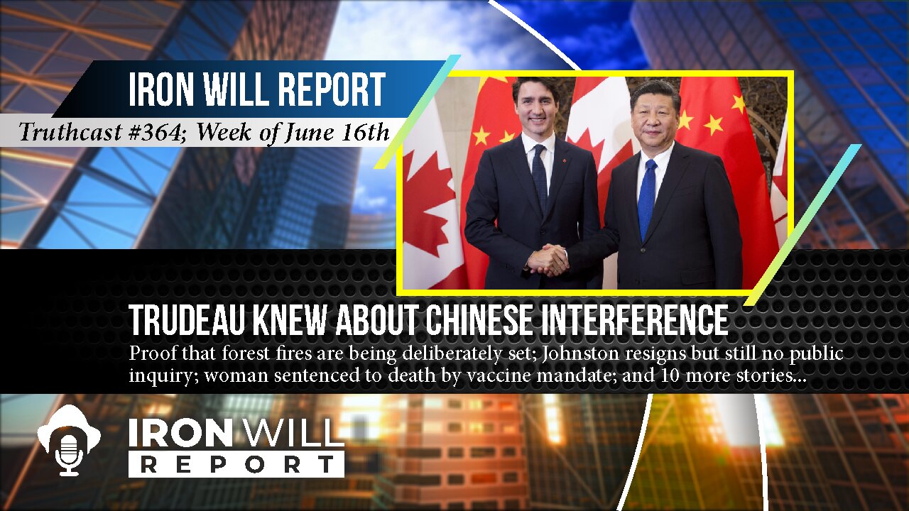 Weekly News: Trudeau Knew About Chinese Interference