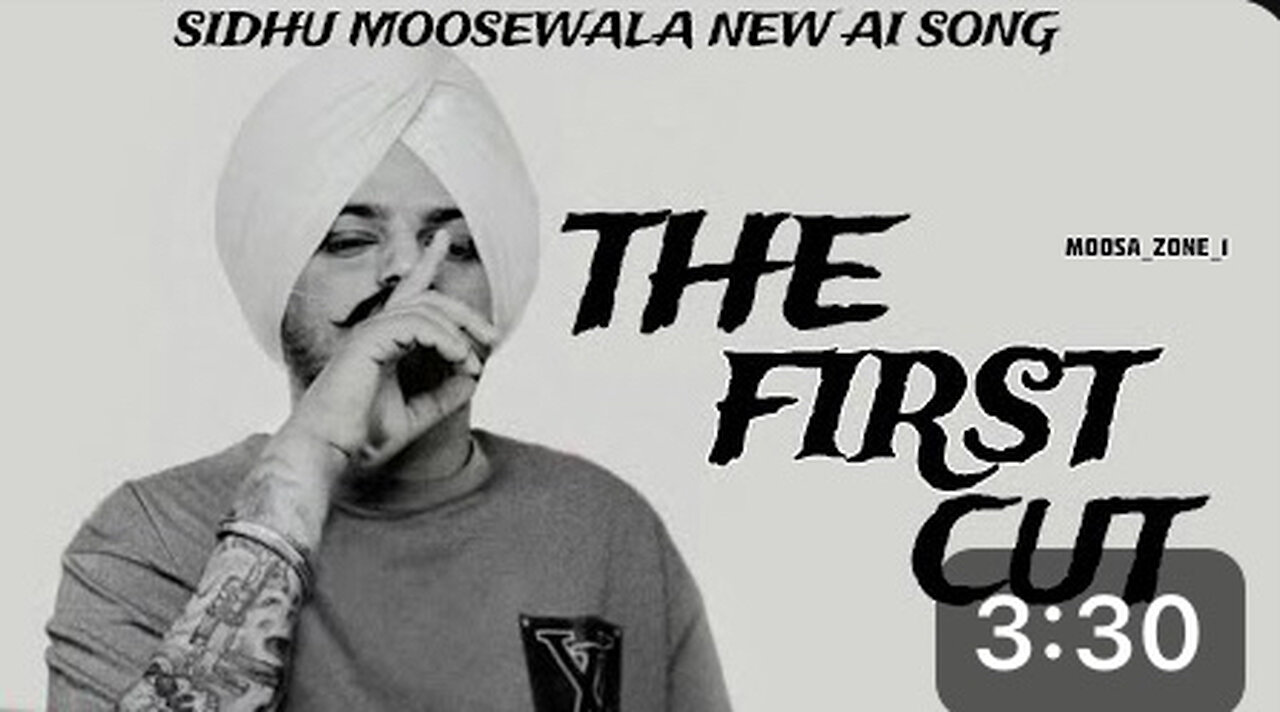 THE FIRST CUT ( TODH Sidhu moosewala new ai song || new punjabi song || OFFICIAL VIDEO