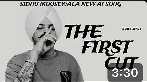 THE FIRST CUT ( TODH Sidhu moosewala new ai song || new punjabi song || OFFICIAL VIDEO