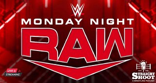 Straight Shoot: Monday Night Raw