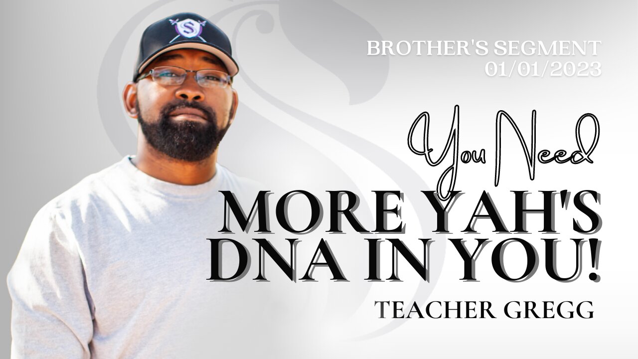 You Need More YAH's DNA In You! | Teacher Gregg