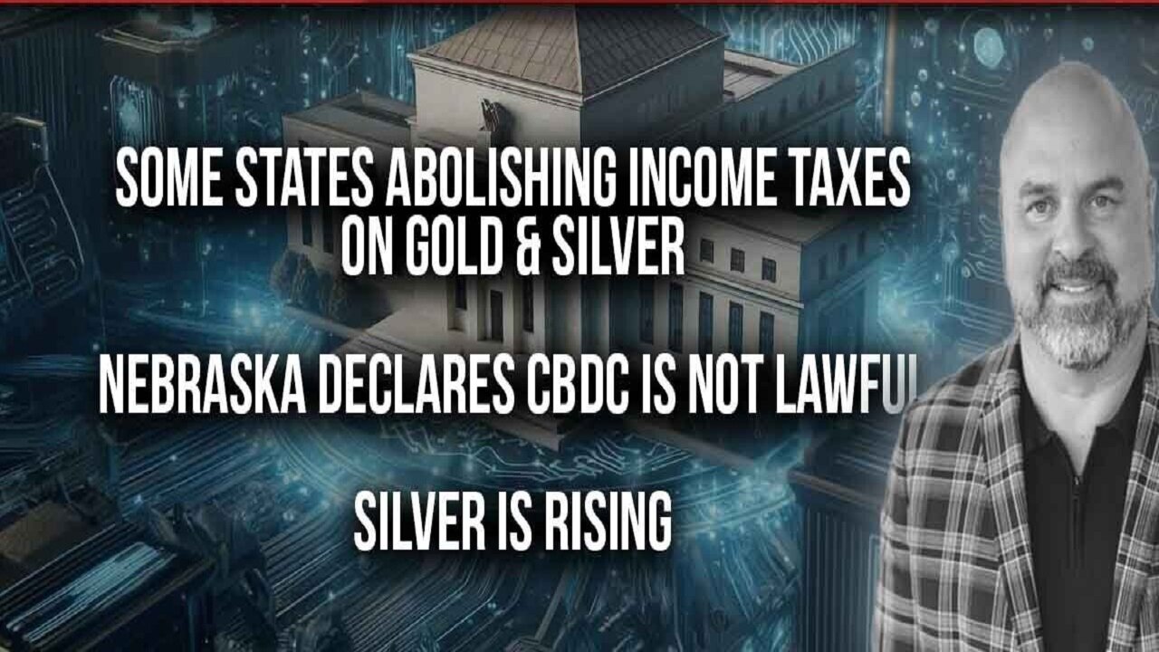 Dr. Elliott: Silver RISING, States abolish tax Gold/Silver, CBDCs...5.29.24