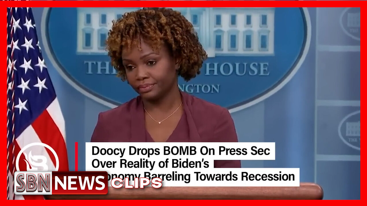 Doocy Drops Bomb on Press Sec. Over Reality of Biden's Economy Barreling Towards Recession [6462]