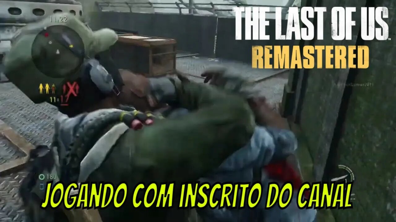 The Last Of Us Multiplayer - Jogando com um inscrito e gameplay a base do sufoco