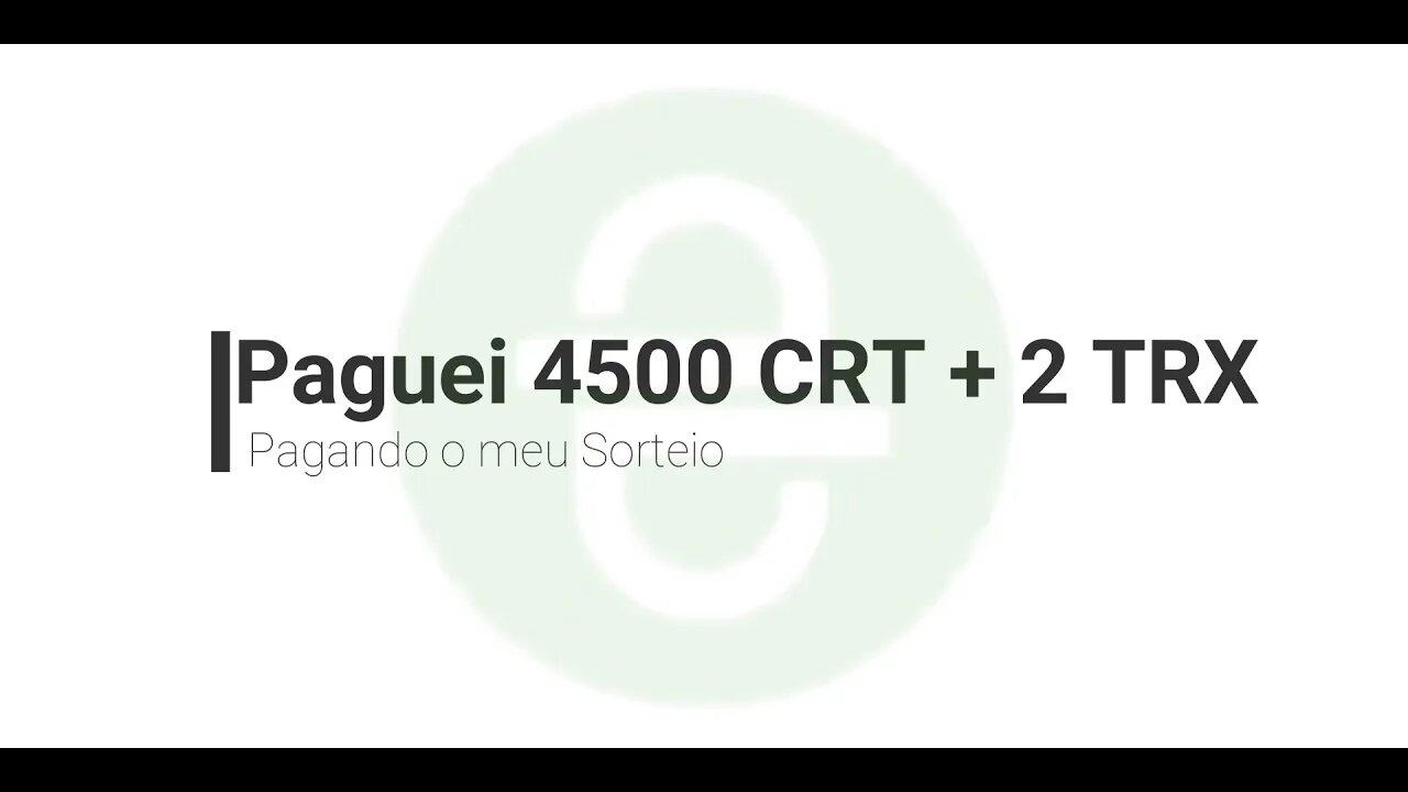 Paguei 4500 CRT + 2 TRX (Pouco, mas fico muito grato em poder fazer isso!)