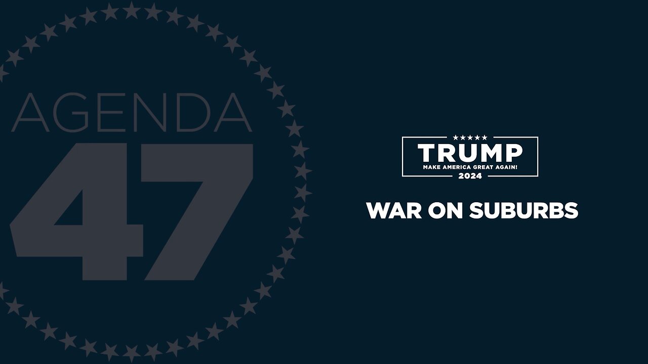 Agenda47: Ending Biden’s War on the Suburbs 3/20/23