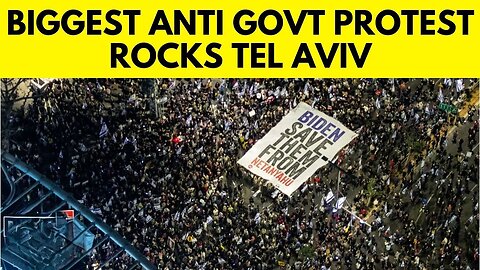 srael News: Tens Of Thousands At Weekly Anti-Government, Hostage Release Rallies