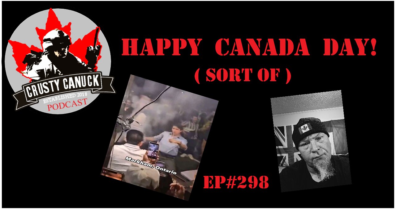 EP#298 Happy Canada Day!... (Sort of)