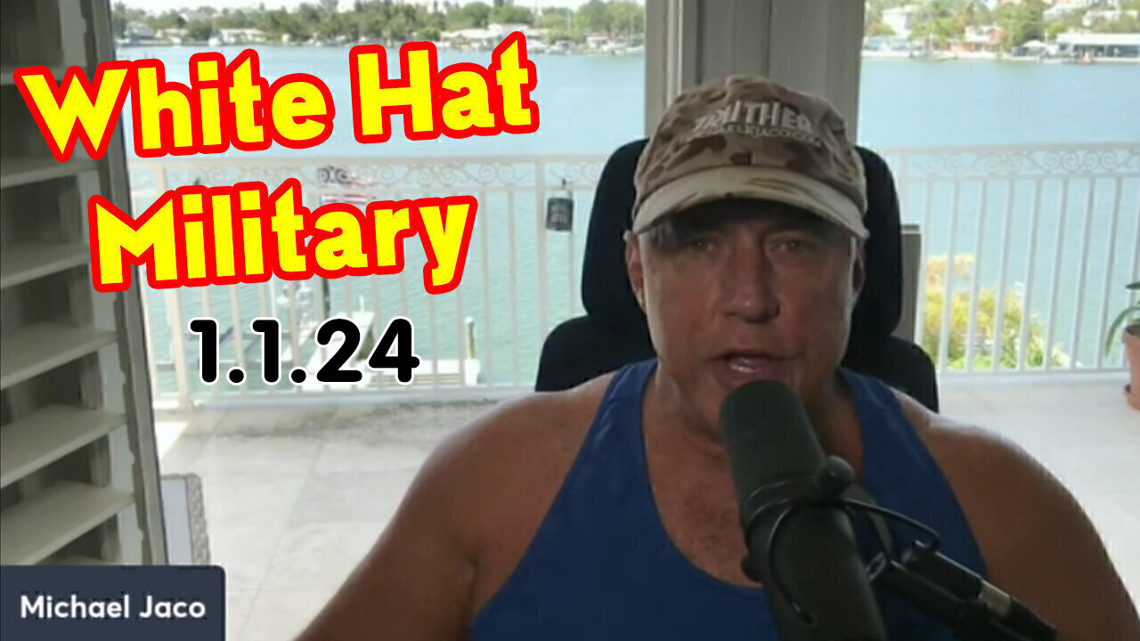 Michael Jaco Jan 1 - White Hat Military & Deep State