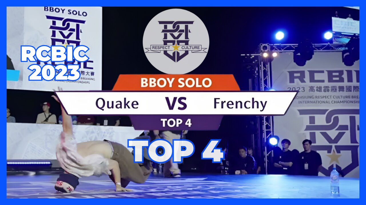 BBOY QUAKE VS BBOY FRENCHY | TOP 4 | BBOY BATTLE | RCBIC 2023