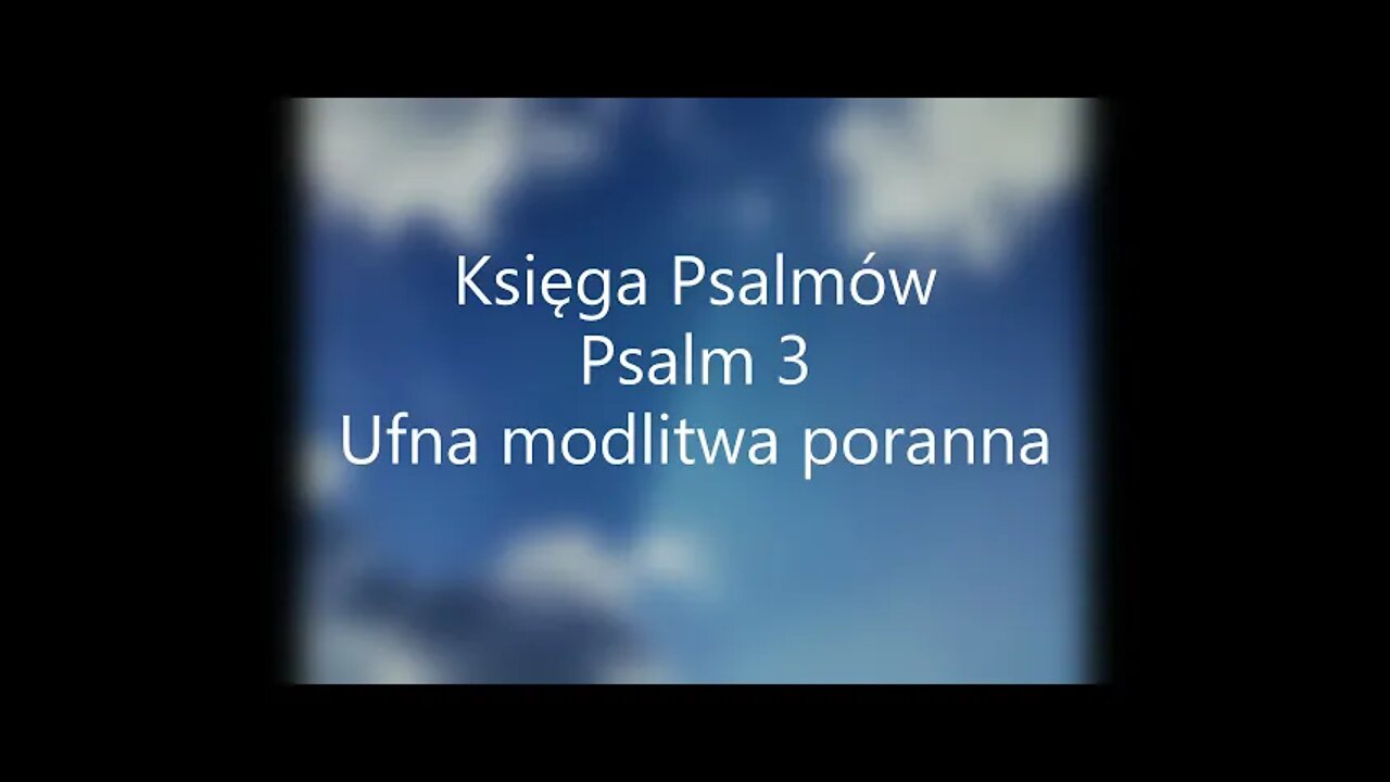 Księga Psalmów Psalm 3 Ufna modlitwa poranna