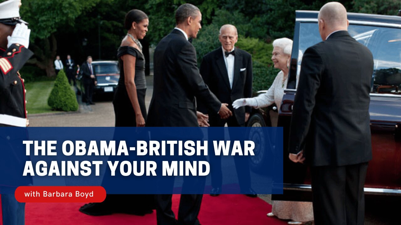 The Obama-British War Against Your Mind