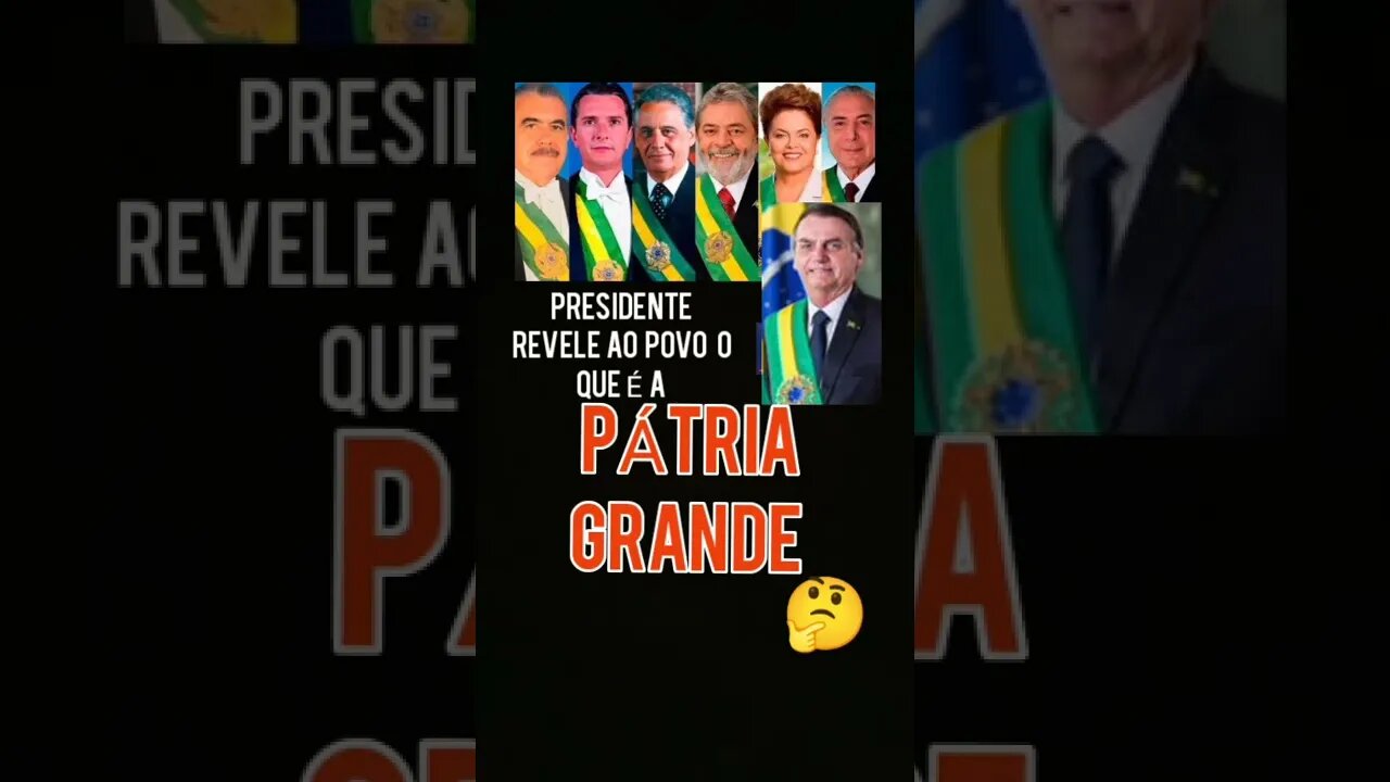 PRESIDENTE B0LS0NAR0, LULA E DEMAIS REVELE AO POVO O QUE É A PÁTRIA GRANDE DO ART. 4 P. ÚNICO