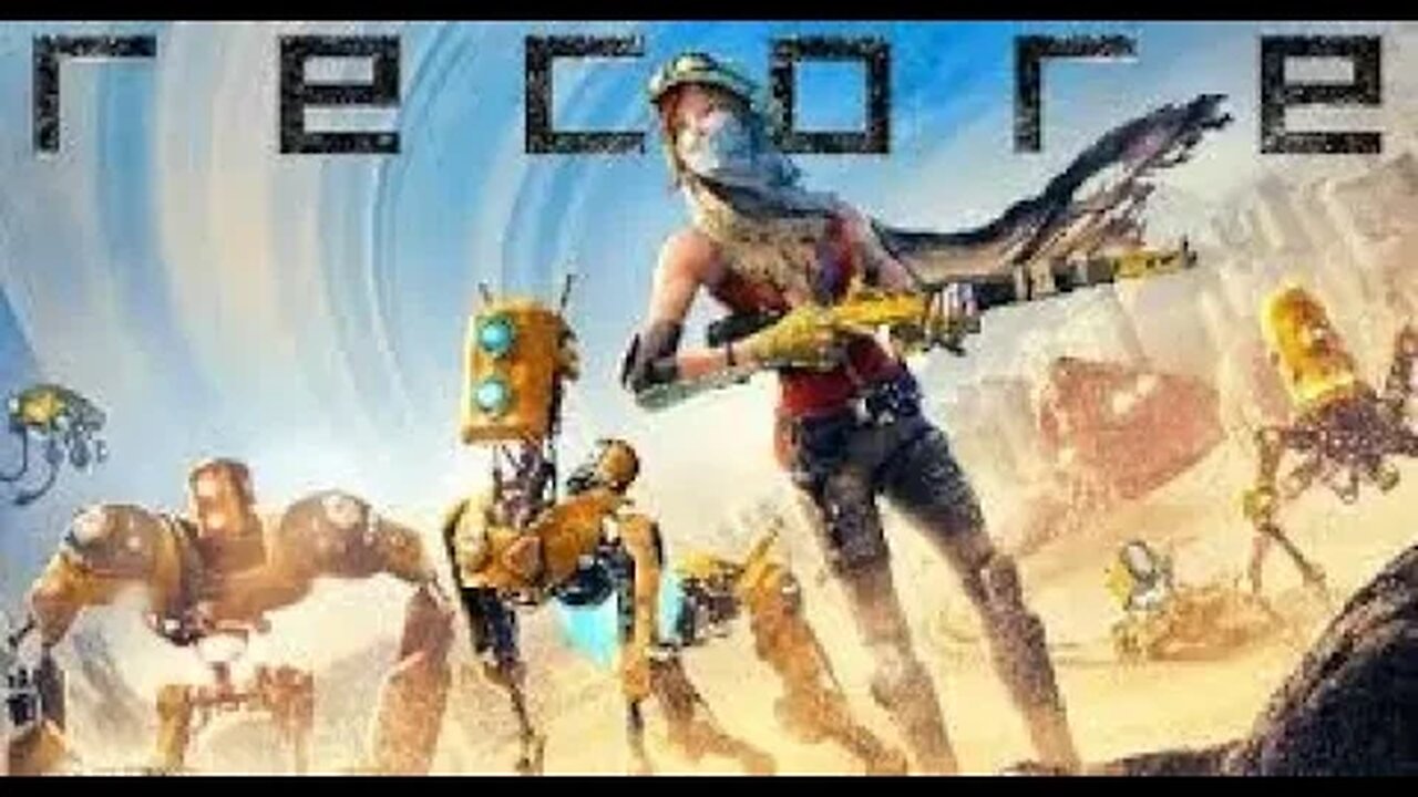 🎶 ReCore - vid 1 🎶