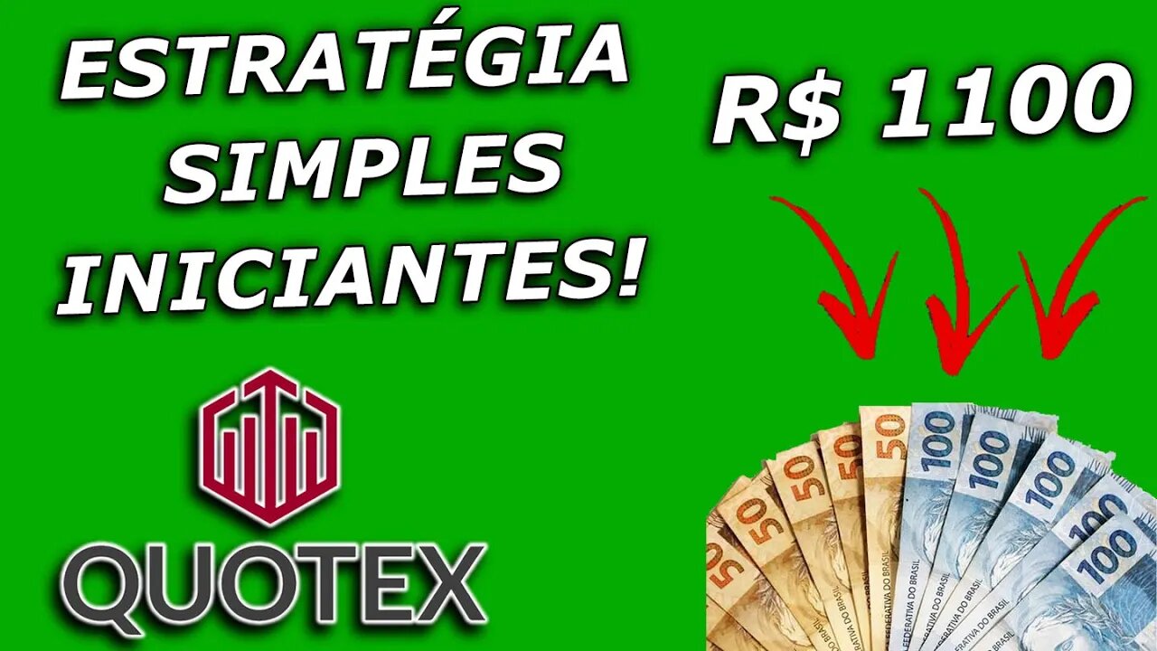 ✅ Estratégia FÁCIL para Iniciantes na Quotex que me rendeu R$1000 em 11 minutos!