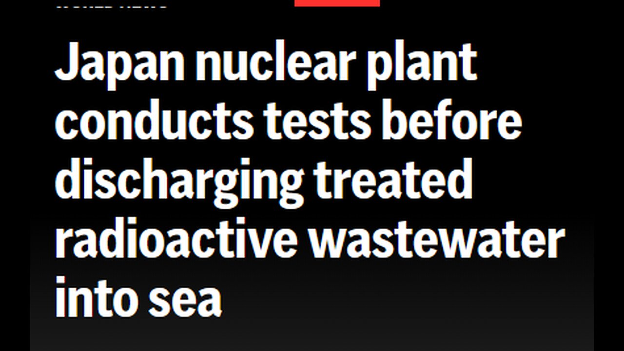 FUKUSHIMA WILL RELEASE RADIOACTIVE WATER INTO THE OCEAN BECAUSE THERE ARE NO OTHER OPTIONS